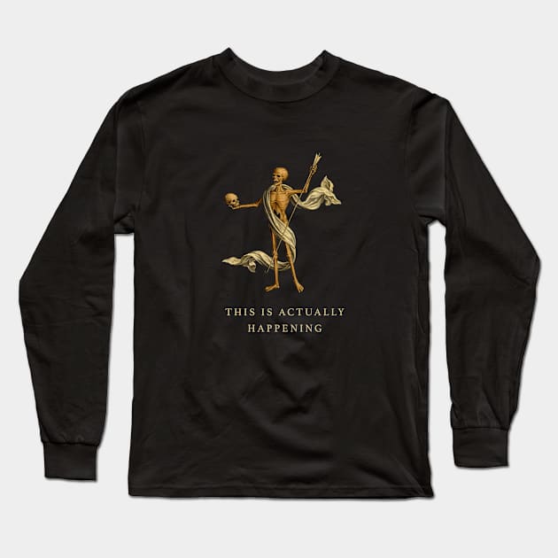Skeleton Long Sleeve T-Shirt by This Is Actually Happening Store